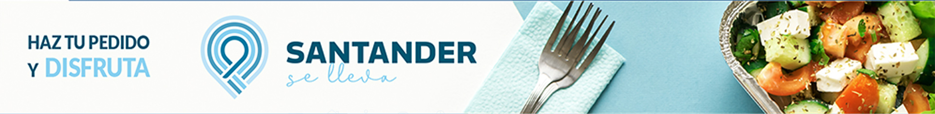 Santander lleva más. Haz tu pedido y disfruta